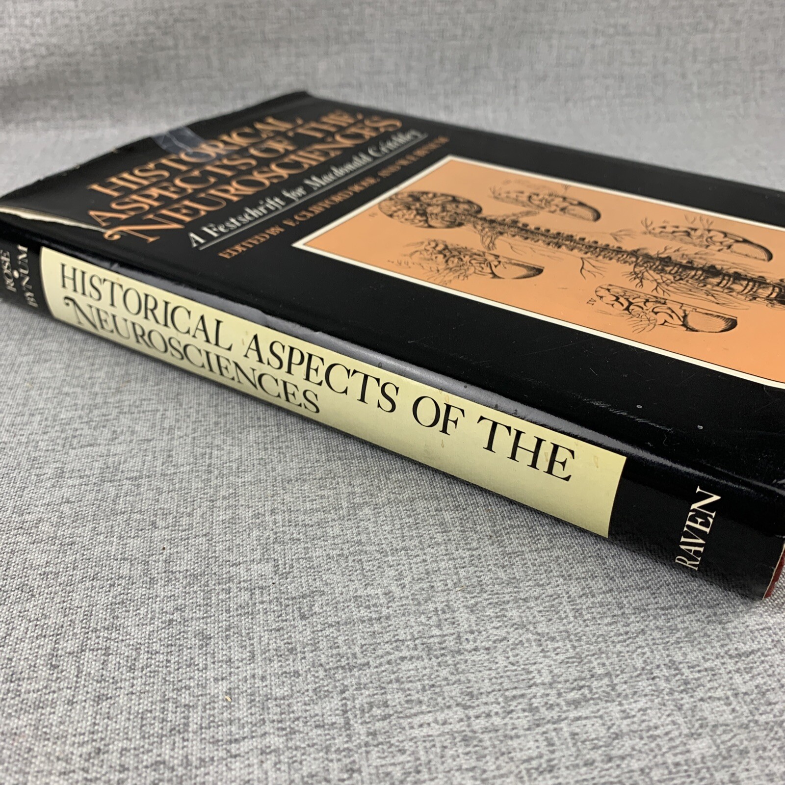 Historical Aspects of the Neurosciences By Rose & Bynum