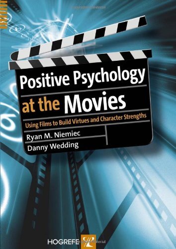 Positive Psychology At the Movies by Ryan Niemiec