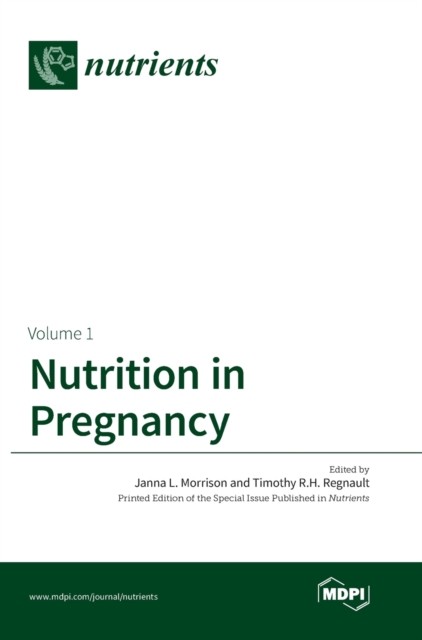Morrison – Nutrition in Pregnancy Volume I – New hardback or cased bo – X555z