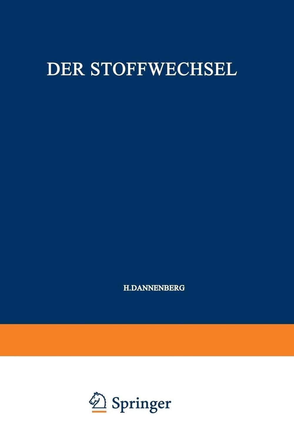 Flaschentrger,B.(Hg):Physiolog. Chemie 2/2 :Stoffwechsel c by Heinz Dannenberg (