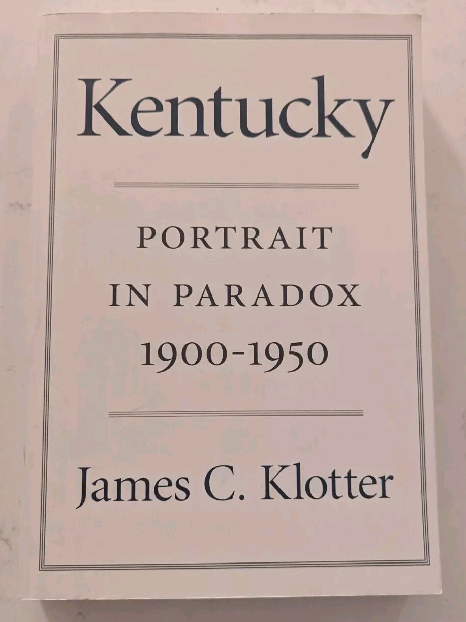 KENTUCKY: PORTRAIT IN PARADOX, 1900-1950