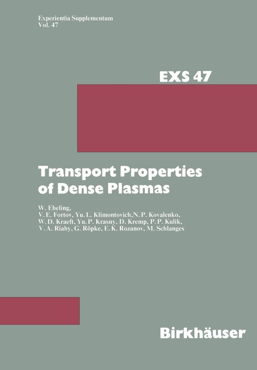 Transport Properties of Dense Plasmas by W. Ebeling (German) Paperback Book