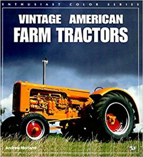 Vintage American Farm Tractors (Enthusiast Color Series)