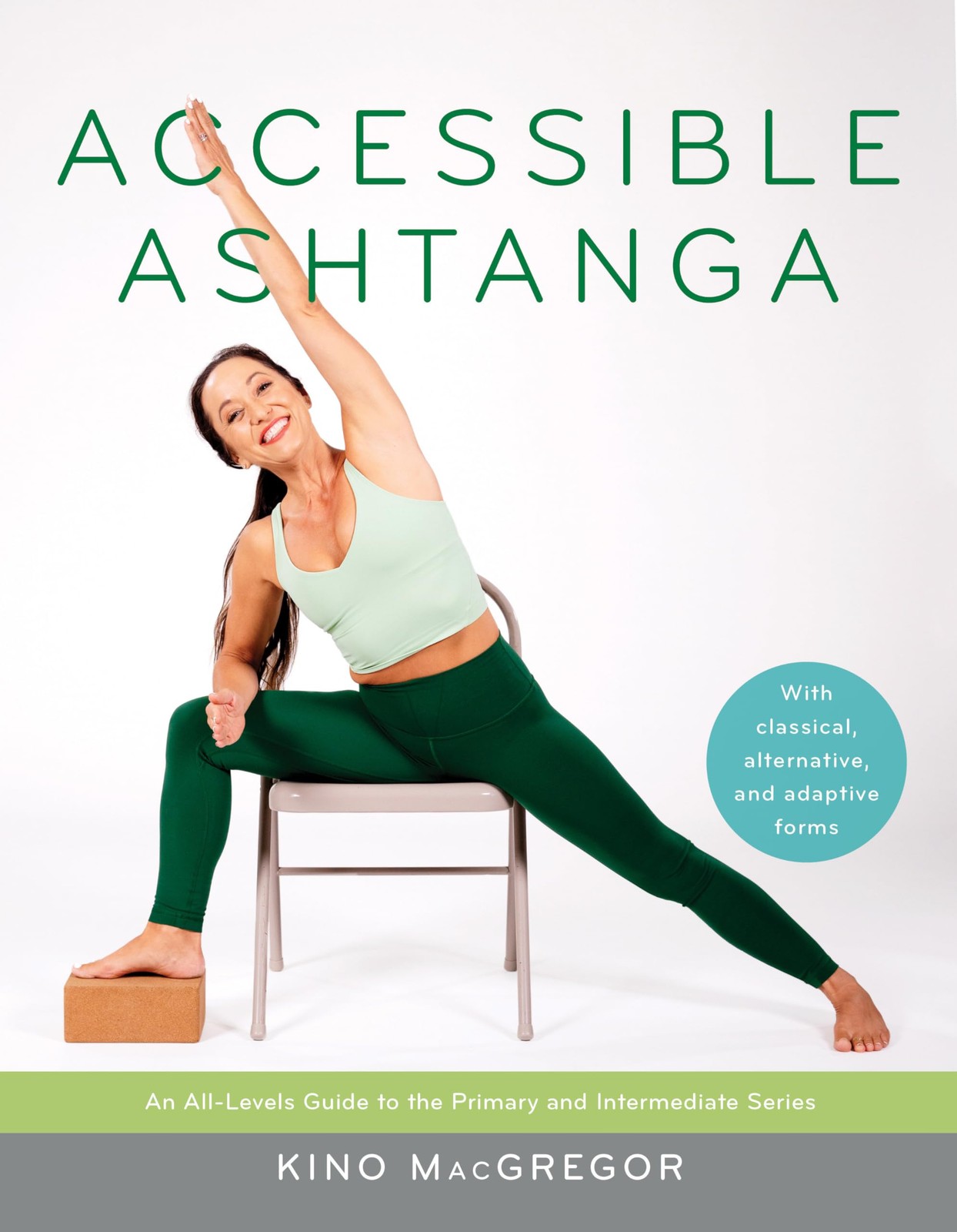 Accessible Ashtanga: An All-Levels Guide to the Primary and Intermediate Ser…