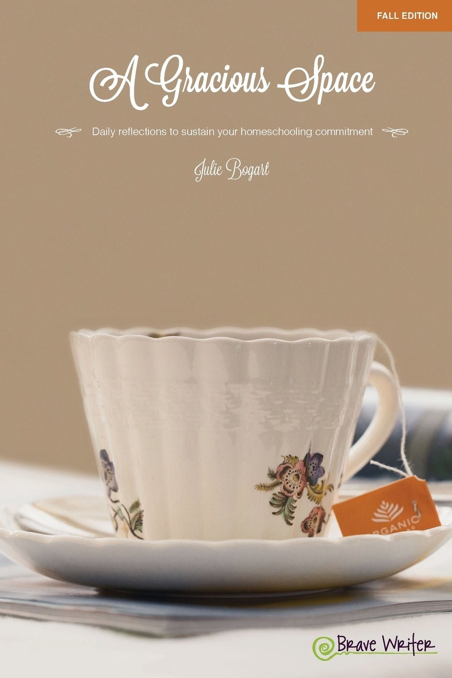 A Gracious Space: Fall: Daily Reflections to Sustain Your Homeschooling Comm…