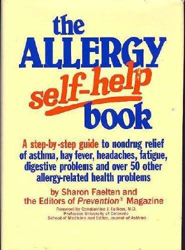 The Allergy Self-Help Book: A Step-By-Step Guide to Nondrug Relief of Ast – GOOD