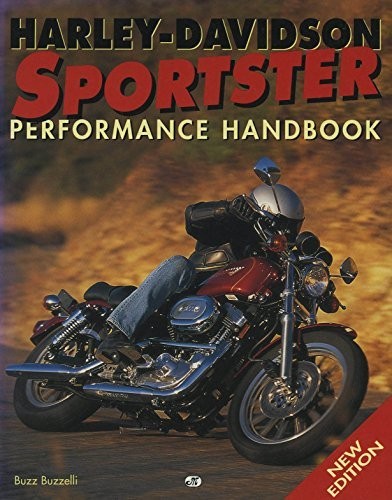 HARLEY-DAVIDSON SPORTSTER PERFORMANCE HANDBOOK By Buzz Buzzelli **BRAND NEW**