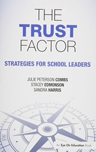 The Trust Factor: Strategies for Schoo…, Combs, Julie