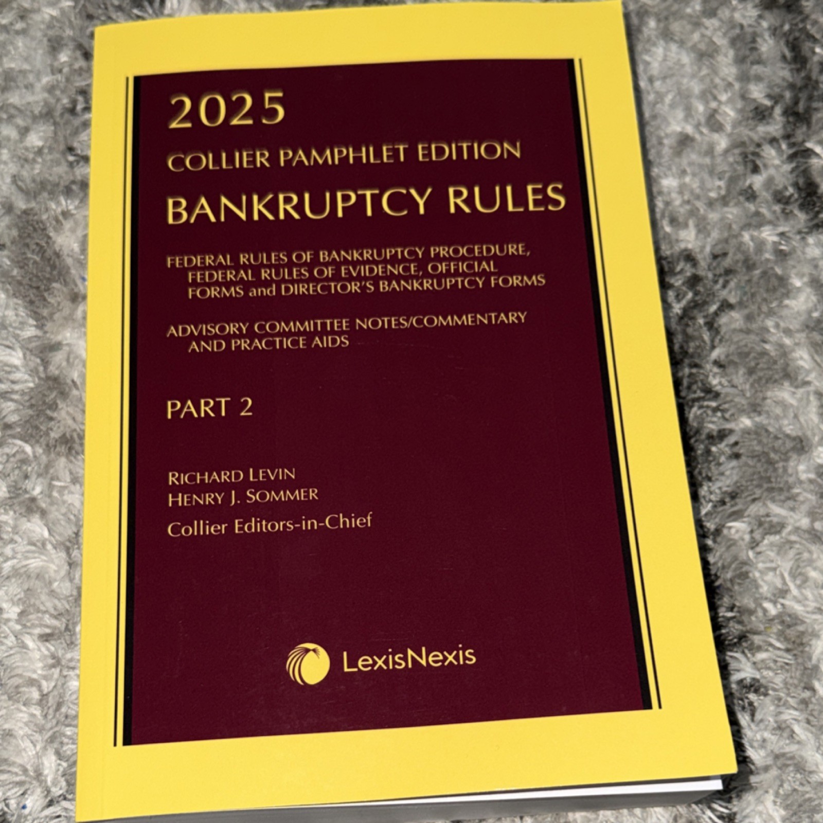 LexisNexis Collier Federal Rules of Bankruptcy Procedure Part 2 Levin Sommer