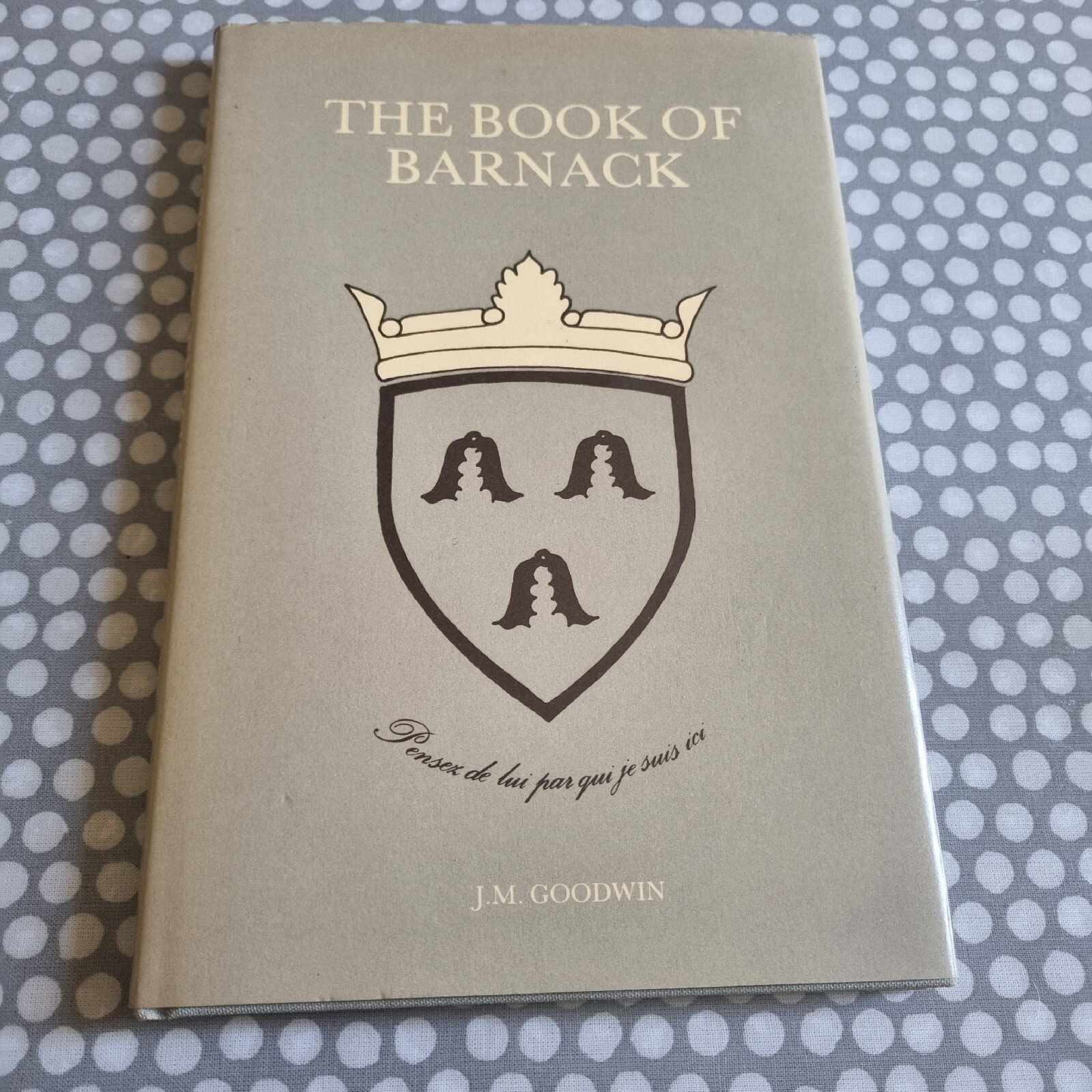 The Book Of Barnack By J M Goodwin. Limited Edition. No. 211 Hardcover