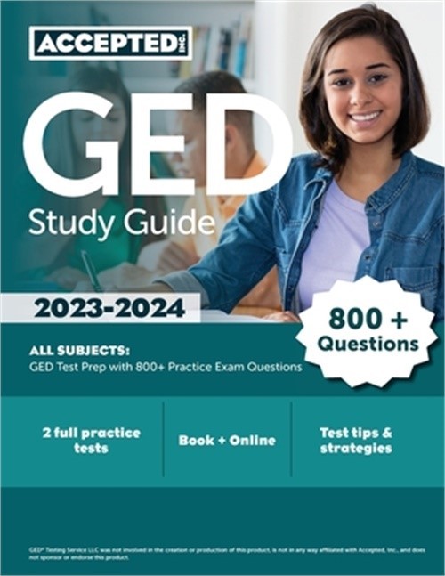 GED Study Guide 2023-2024 All Subjects: GED Test Prep with 800+ Practice Exam Qu