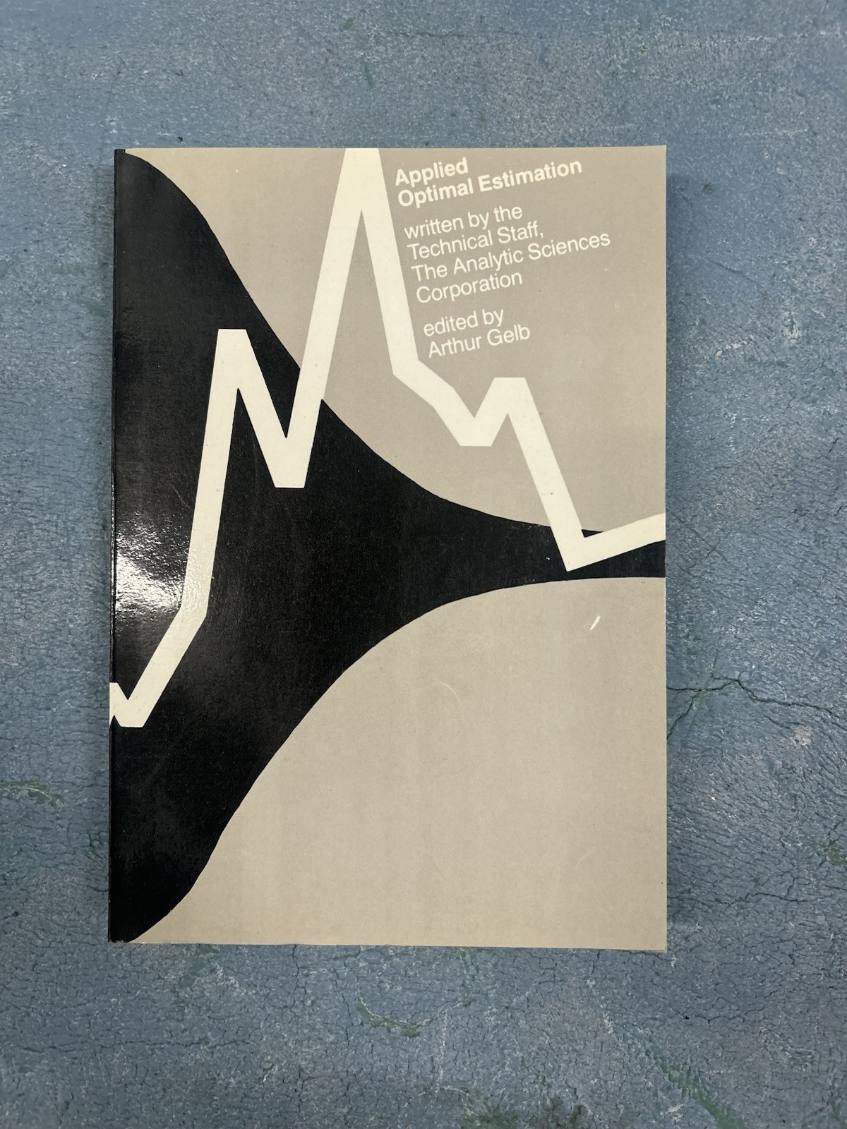 Applied Optimal Estimation – Arthur Gelb – MIT Press – paperback – 1992 Printing