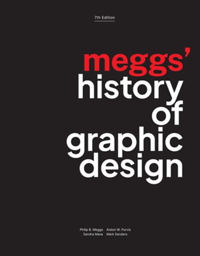 Meggs’ History of Graphic Design by Philip B. Meggs: New