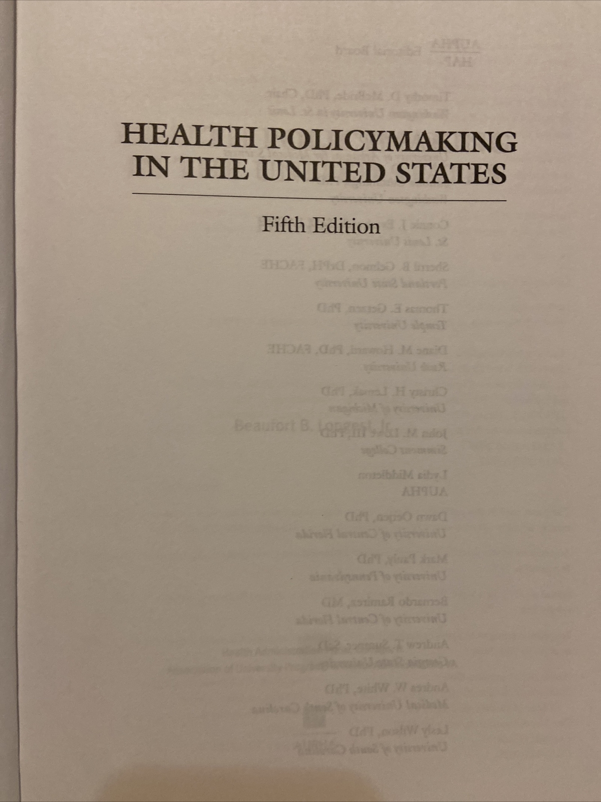 Health Policymaking in the United States 5th Edition By Beaufort B. Longest, Jr.