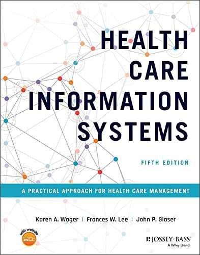 Health Care Information Systems: A – Hardcover, by Wager Karen A.; – Good