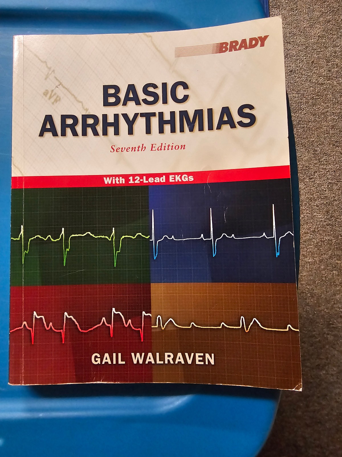 Ekg Ser.: Basic Arrhythmias by Gail Walraven (2010, Trade Paperback / Mixed Lot)