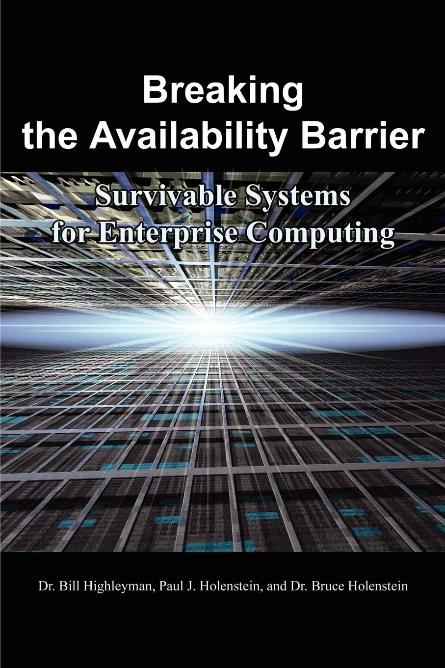 Breaking the Availability Barrier: Survivable Systems for Enterprise Computi…