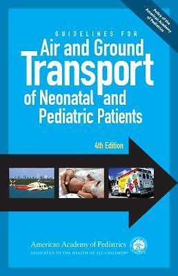 Guidelines for Air and Ground Transport of – Paperback, by AAP Section on – Good