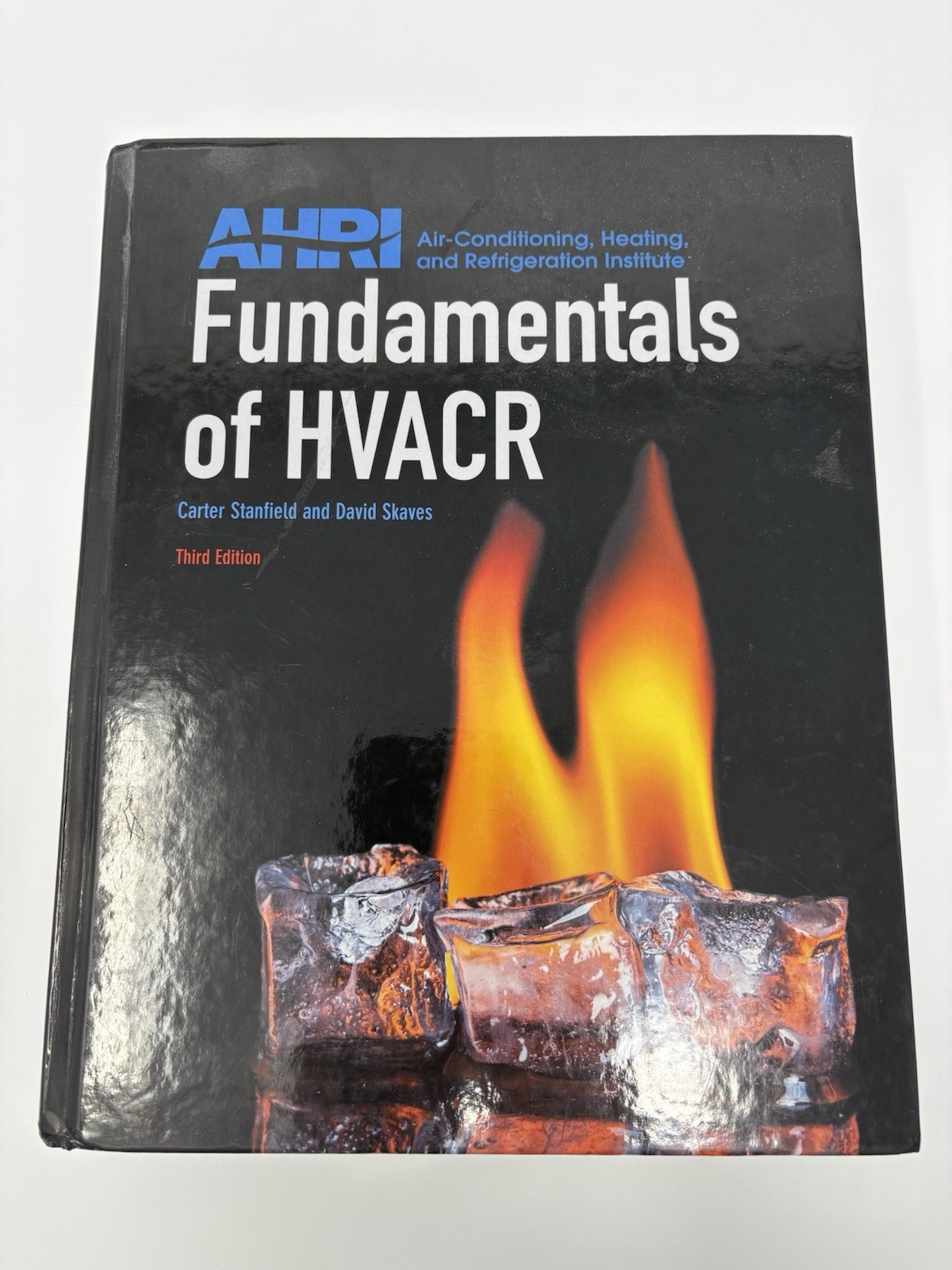 Fundamentals of HVACR by David Skaves and Carter Stanfield (2016, Hardcover)