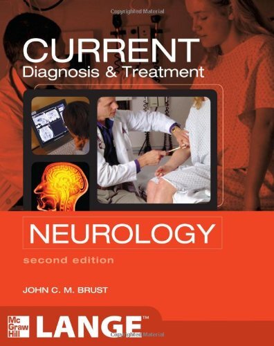 Current Diagnosis and Treatment in Neurology by Brust