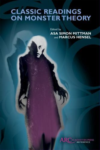Classic Readings on Monster Theory, Paperback by Mittman, Asa Simon (EDT); He…