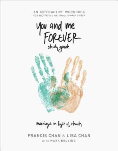 You and Me Forever Workbook: Marriage in Light of Eternity – Paperback – GOOD