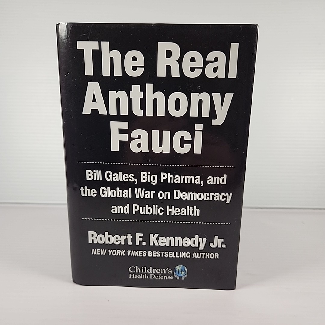 THE REAL ANTHONY FAUCI by Robert F Kennedy Jr. BRAND NEW Hardcover Book