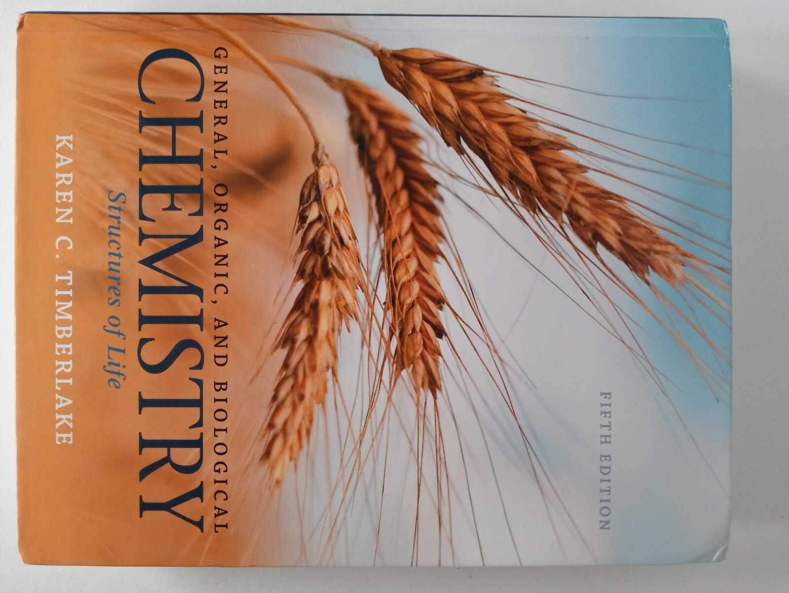 General, Organic, and Biological Chemistry : Structures of Life by Karen C….
