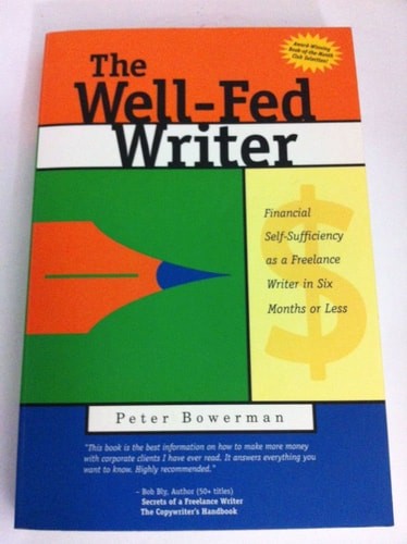 The Well-Fed Writer: Financial Self-Sufficiency As a Freelance Writer in Six Mon