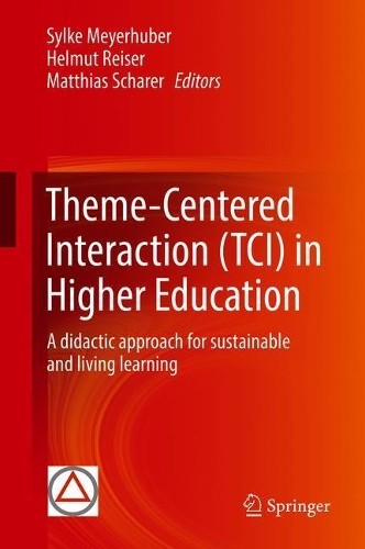 Theme-Centered Interaction (TCI) in Higher Education – 9783030010478