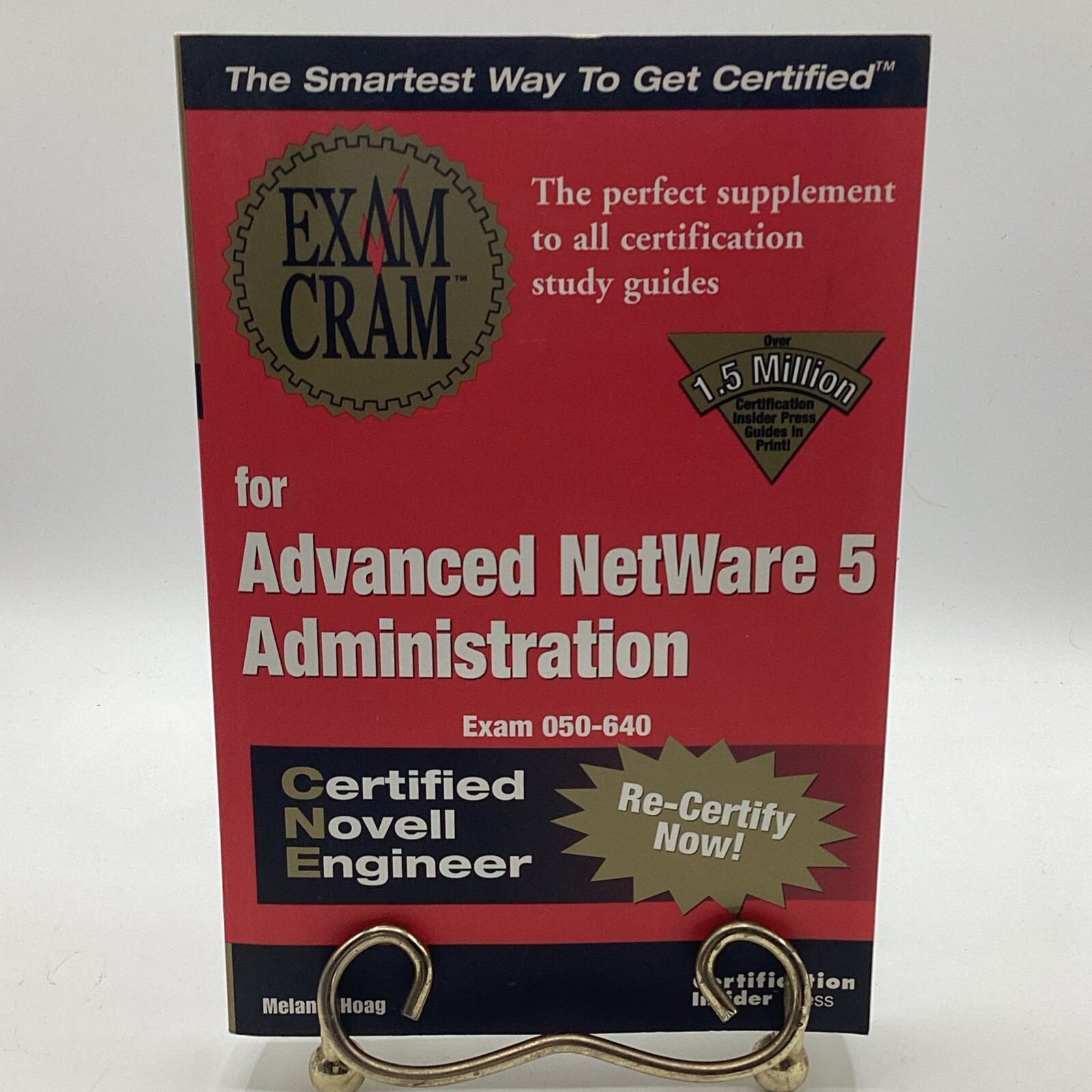 CNE Advanced NetWare 5 Administration Exam Cram By Melanie Hoag Certification