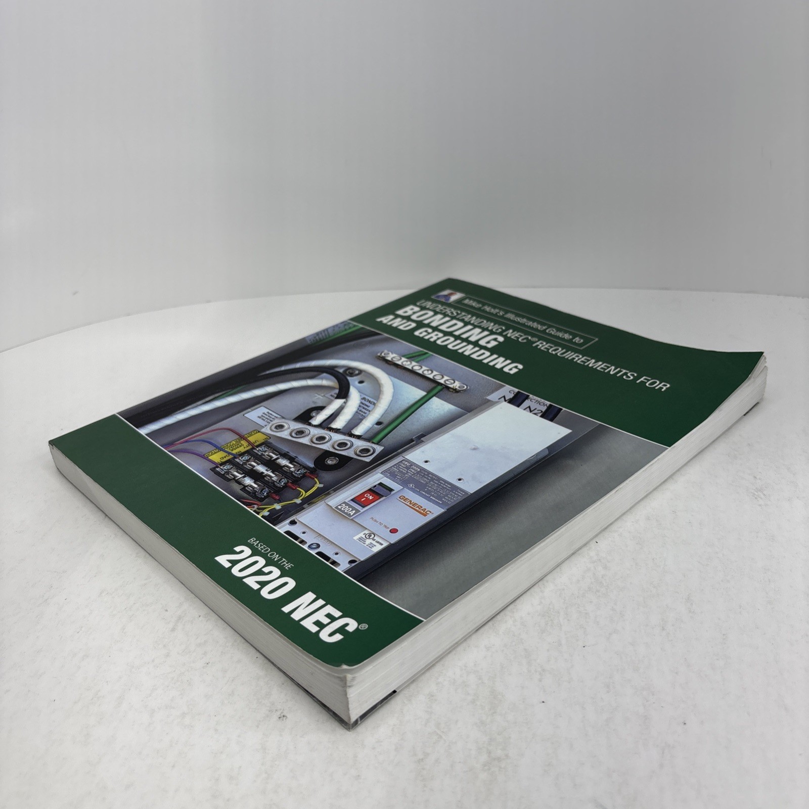 Mike Holt’s Illustrated Guide to Understanding NEC Req for Bonding and Grounding