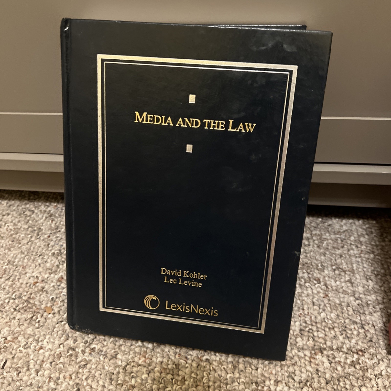 Media and the Law David Kohler Lee Levine Lexis Nexis