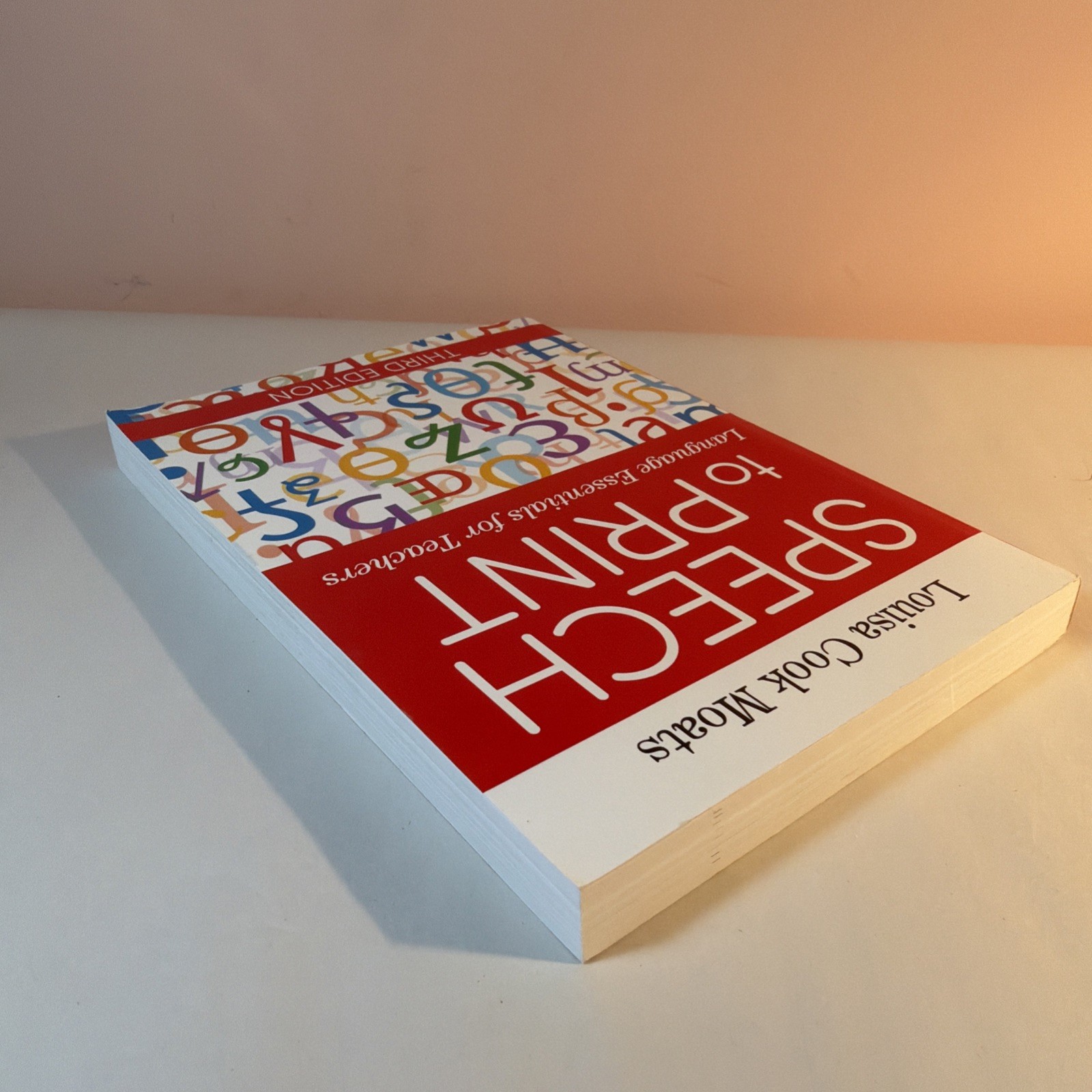 Speech to Print: Language Essentials for Teachers 3rd Edition by Moats PB