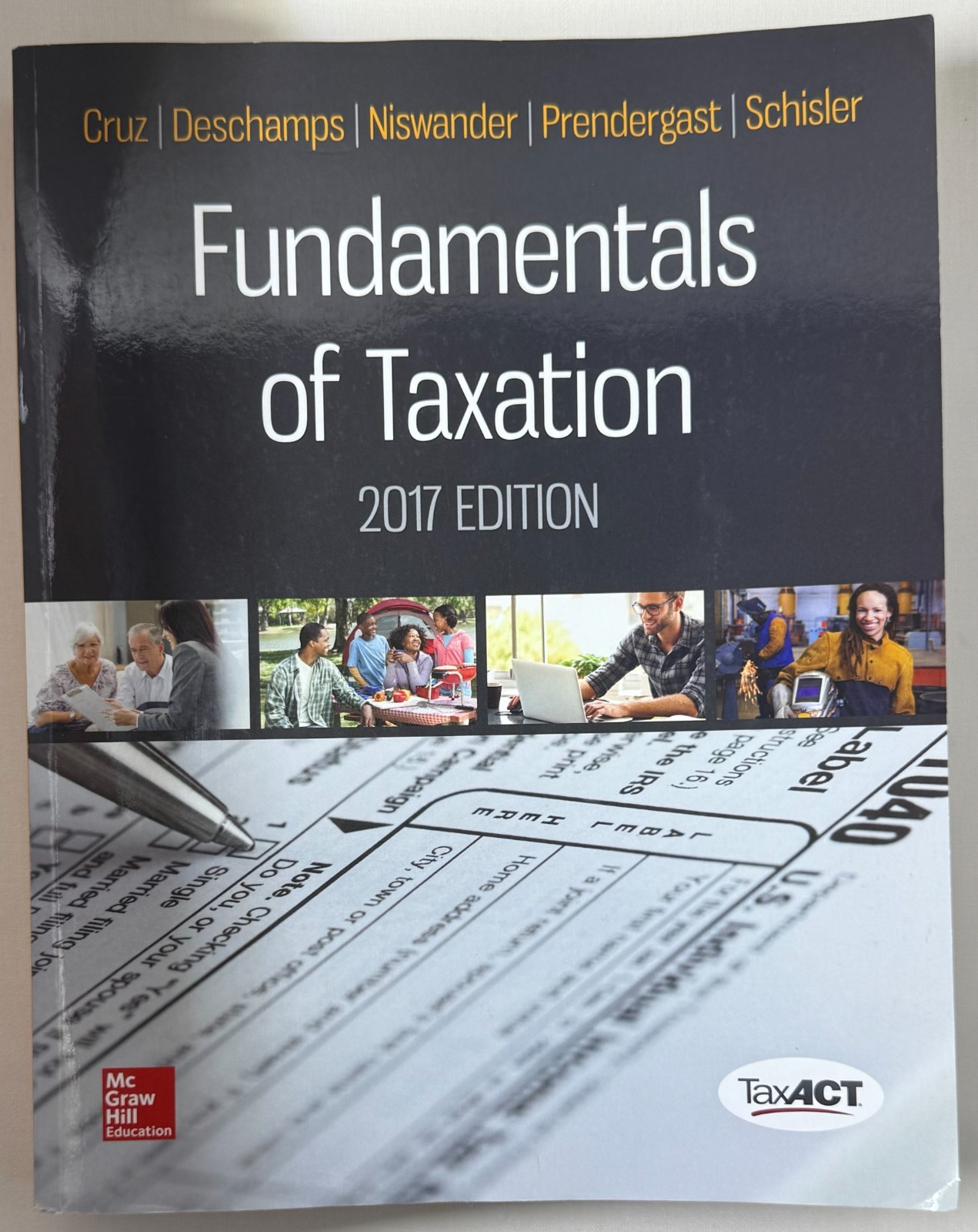 FUNDAMENTALS OF TAXATION 2017 EDITION By Cruz & Deschamps- Very Good- Pre-Owned