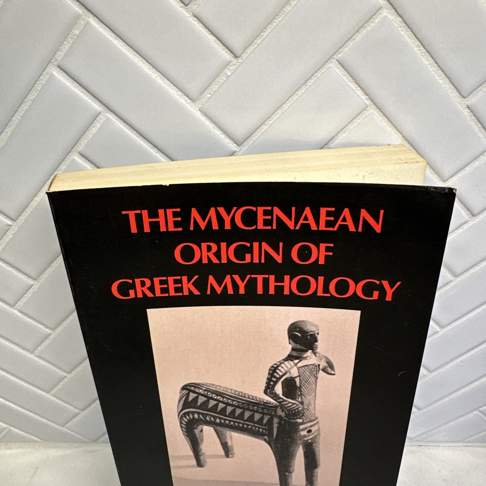 The Mycenaean Origin of Greek Mythology, by Martin Nilsson