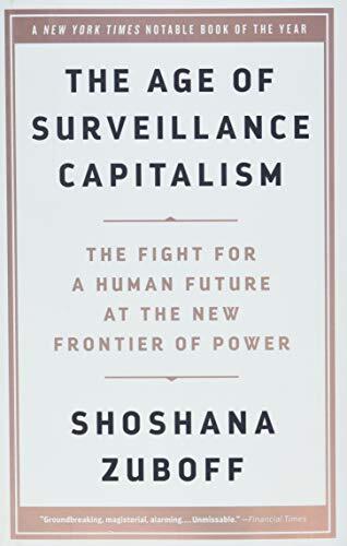 The Age of Surveillance Capitalism:…, Zuboff, Shoshan