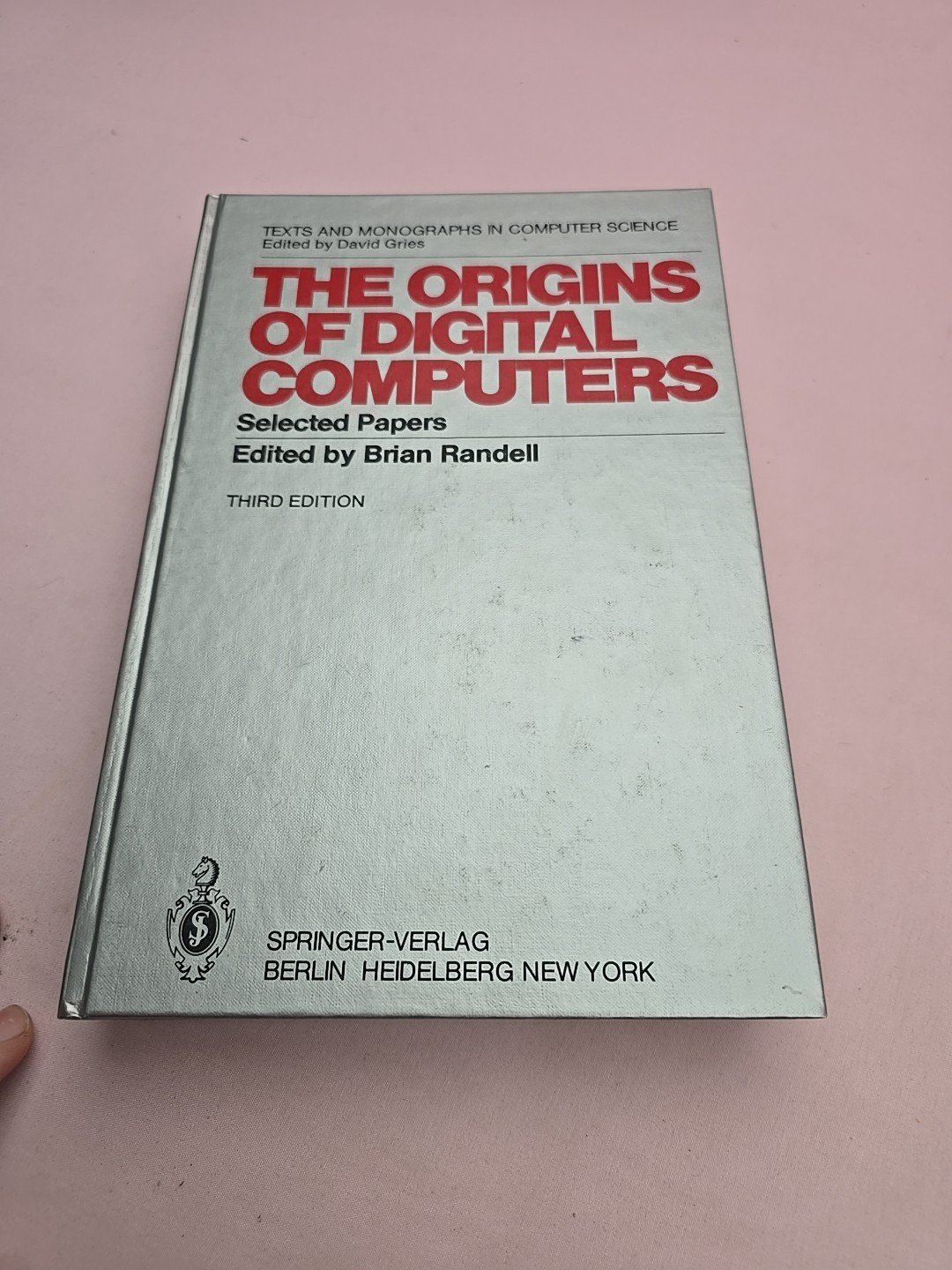 The Origins of Digital Computers (Texts & Monographs in Computer Science)