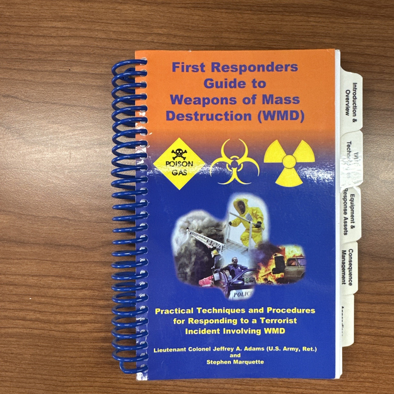 FIRST RESPONDERS GUIDE TO WEAPONS OF MASS DESTRUCTION By Jeffrey A. Adams VG