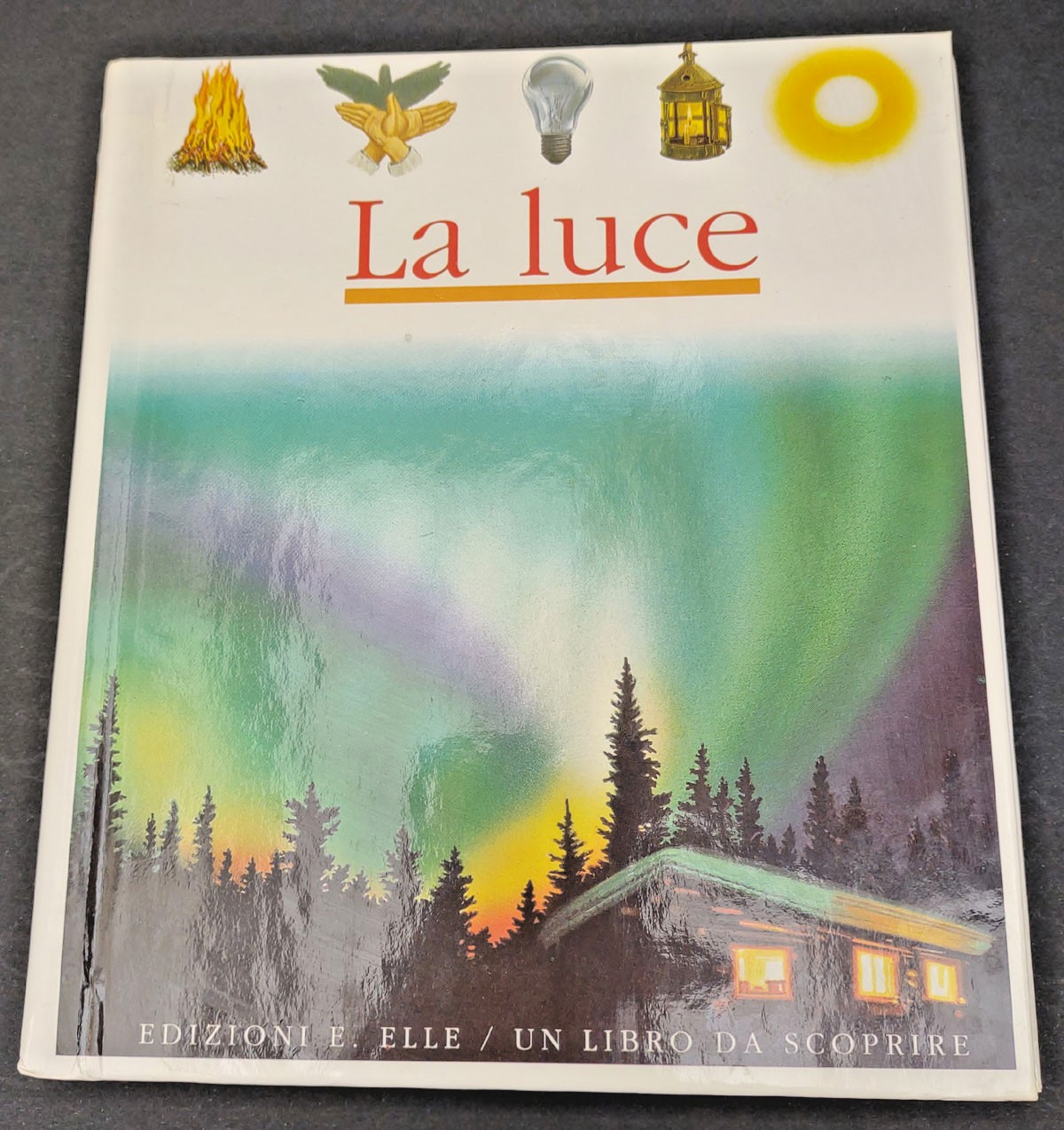 un libro da scoprire – la luce – ed. E. Elle 1° edizione 1993