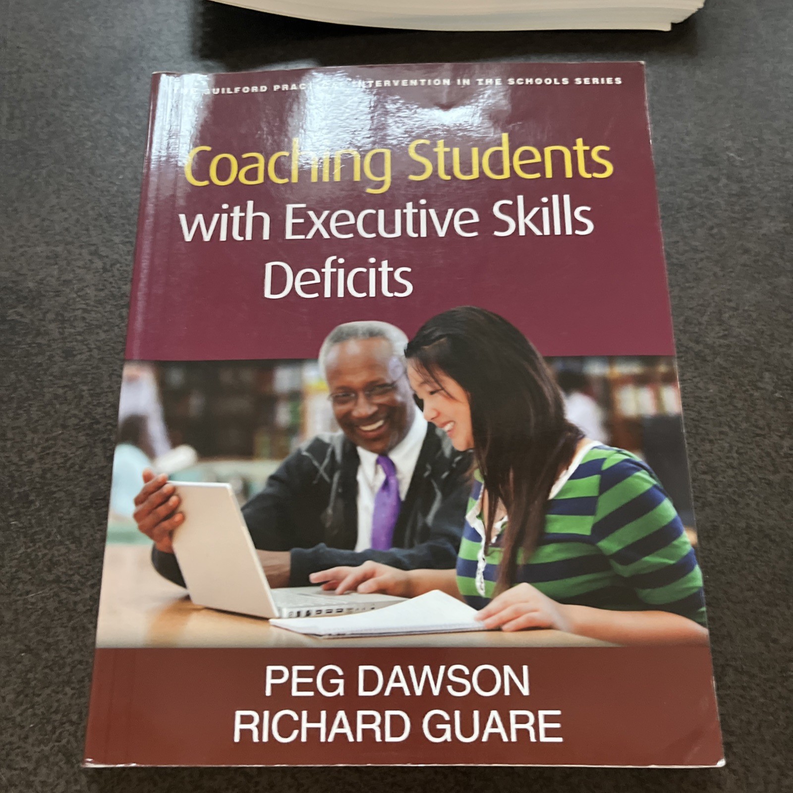 Coaching Students with Executive Skills Deficits By Peg Dawson Paperback