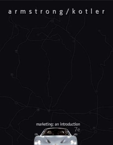 Marketing: An Introduction, 7th Edition by Gary Armstrong; Philip Kotler