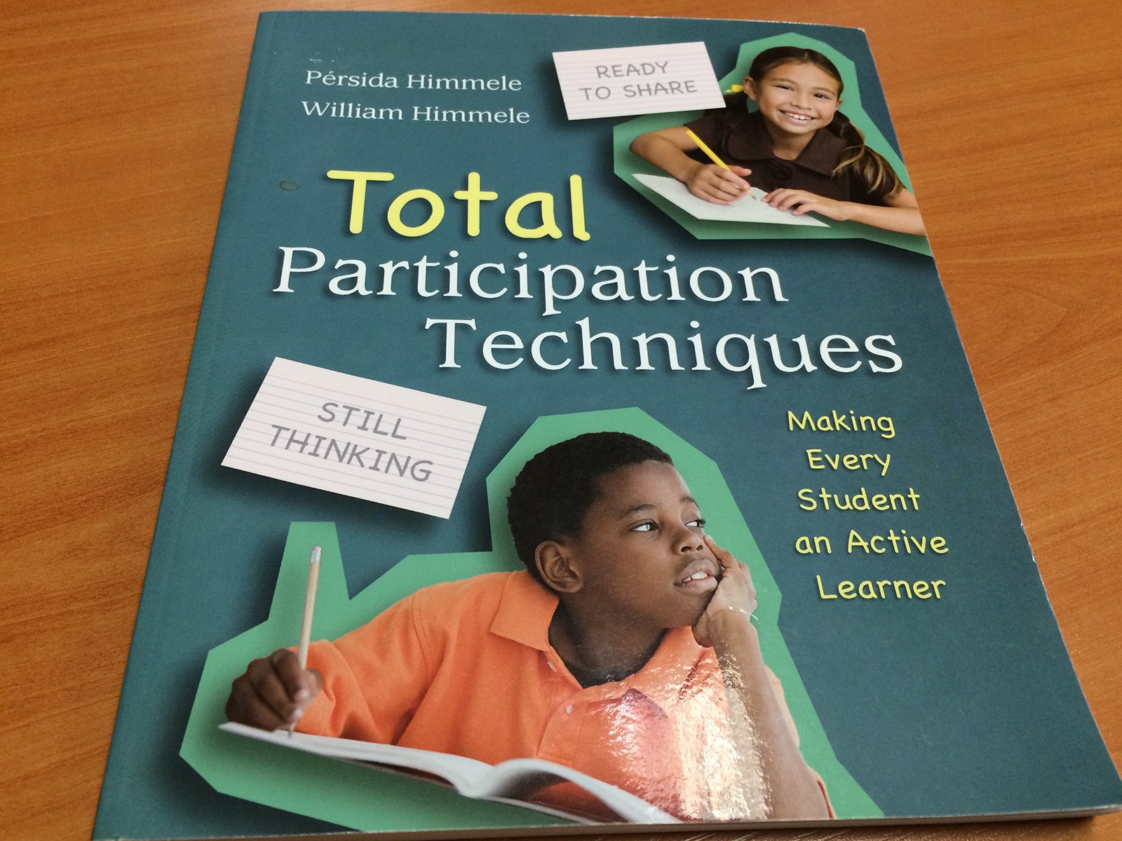 Total Participation Techniques : Making Every Student an Active Learner by…