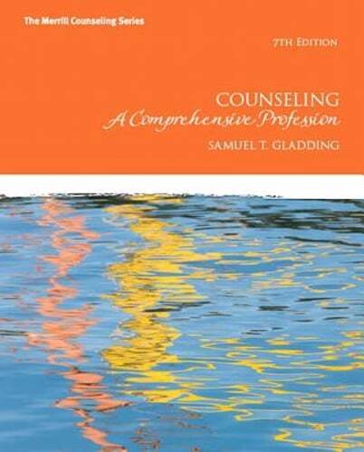 Counseling: A Comprehensive Profession by Samuel T. Gladding: Used