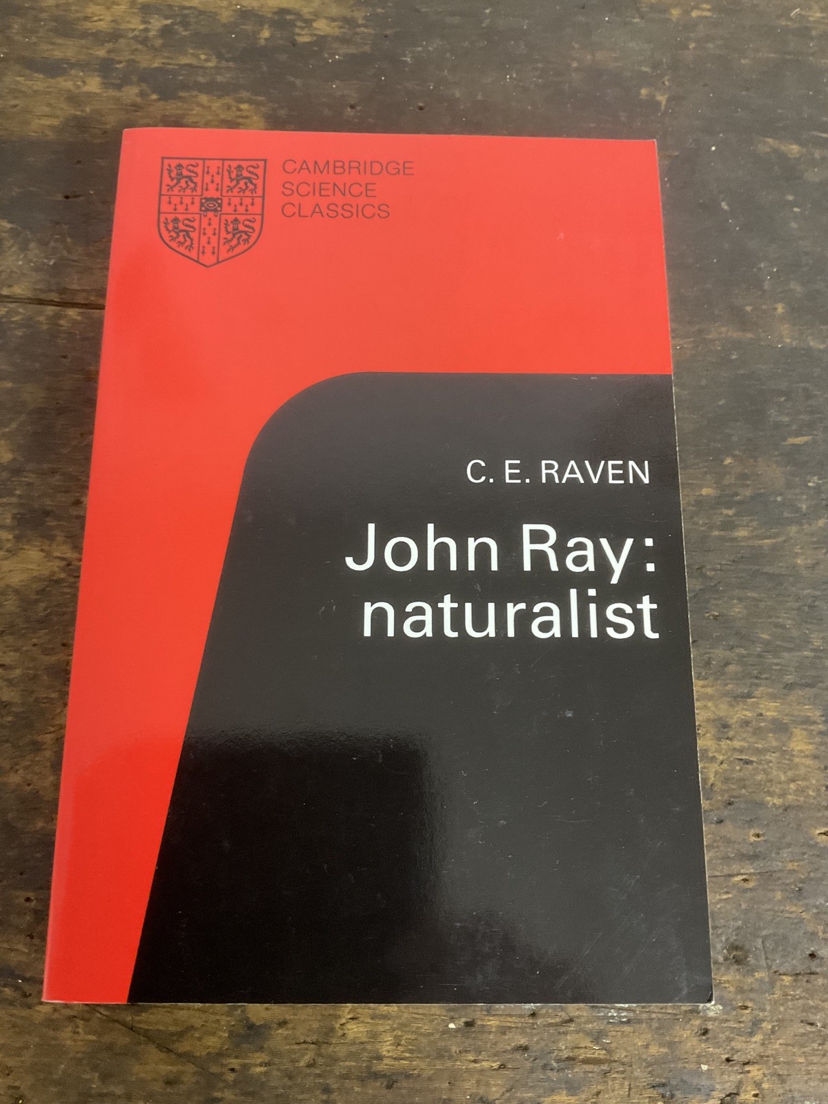John Ray : Naturalist: His Life and Works by Charles E. Raven