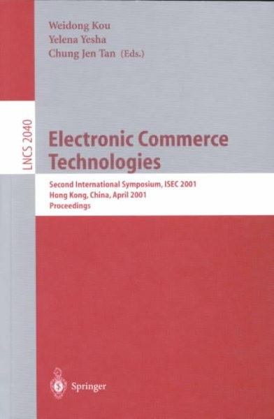 Electronic Commerce Technologies : Second International Sypmpsium, Isec 2001,…