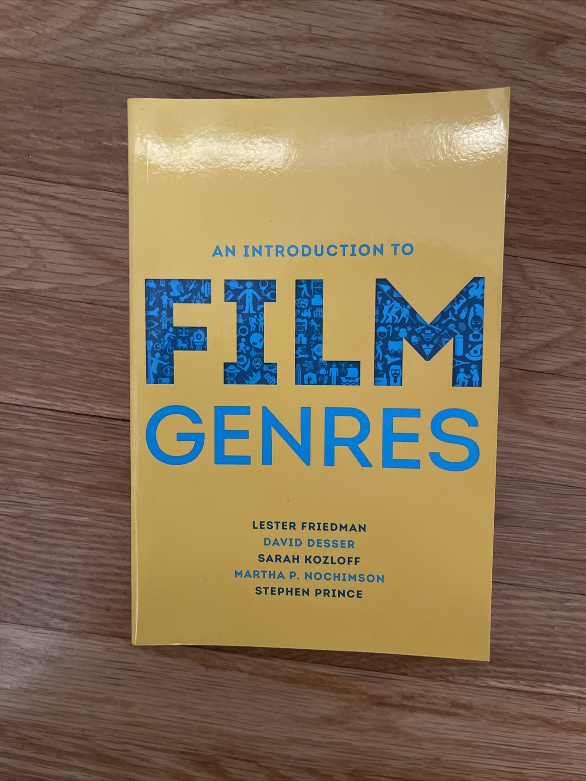 An Introduction to Film Genres by David Desser, Stephen Prince, Lester Friedman,