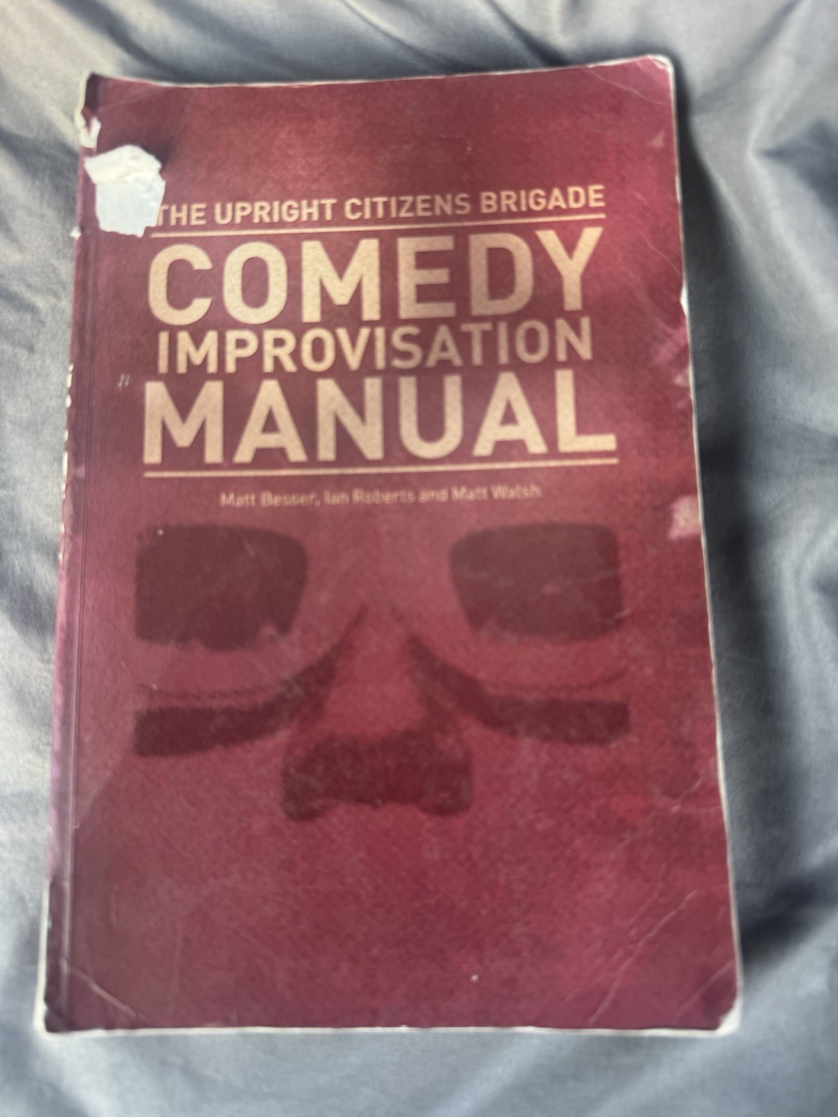 The Upright Citizens Brigade Comedy Improvisation Manual Paperback