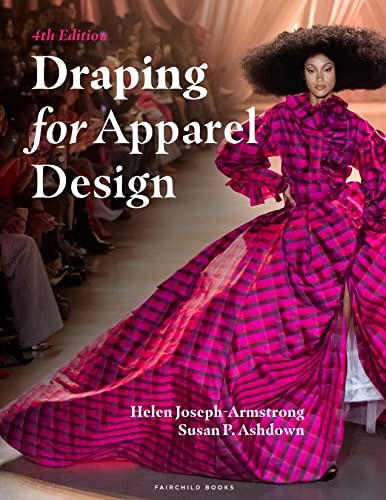 DRAPING FOR APPAREL DESIGN by Helen Joseph-Armstrong Los Angeles Trade
