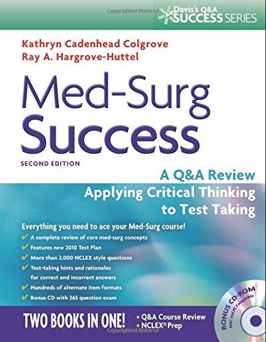 Med-Surg Success: A Q&A Review Applying Critical Thinking to Test Taking (Dav…